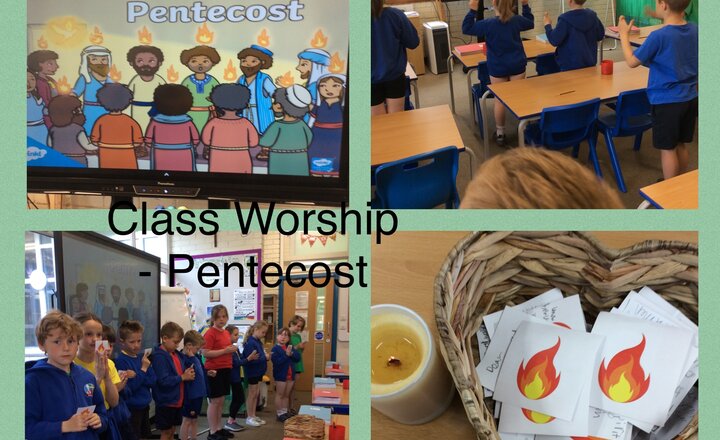 Image of Year 3 Class Worship - Pentecost and the coming of the Holy Spirit