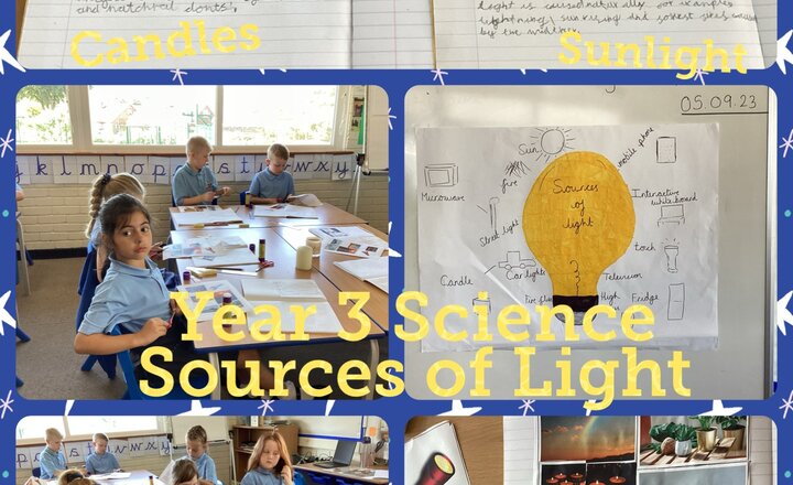 Image of Year 3 - Science - Sources of Light