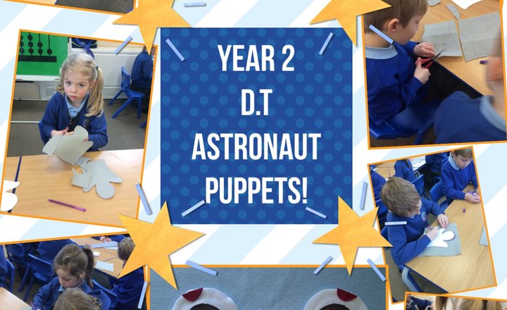 Image of Year 2 D.T: Astronaut Puppets!